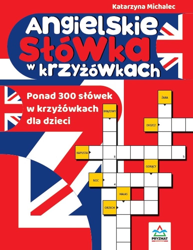 Angielskie słówka. Krzyżówki dla dzieci