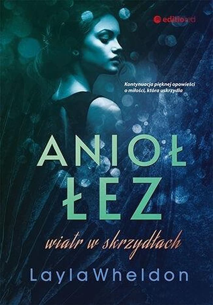 Anioł łez Wiatr w skrzydłach Layla Wheldon