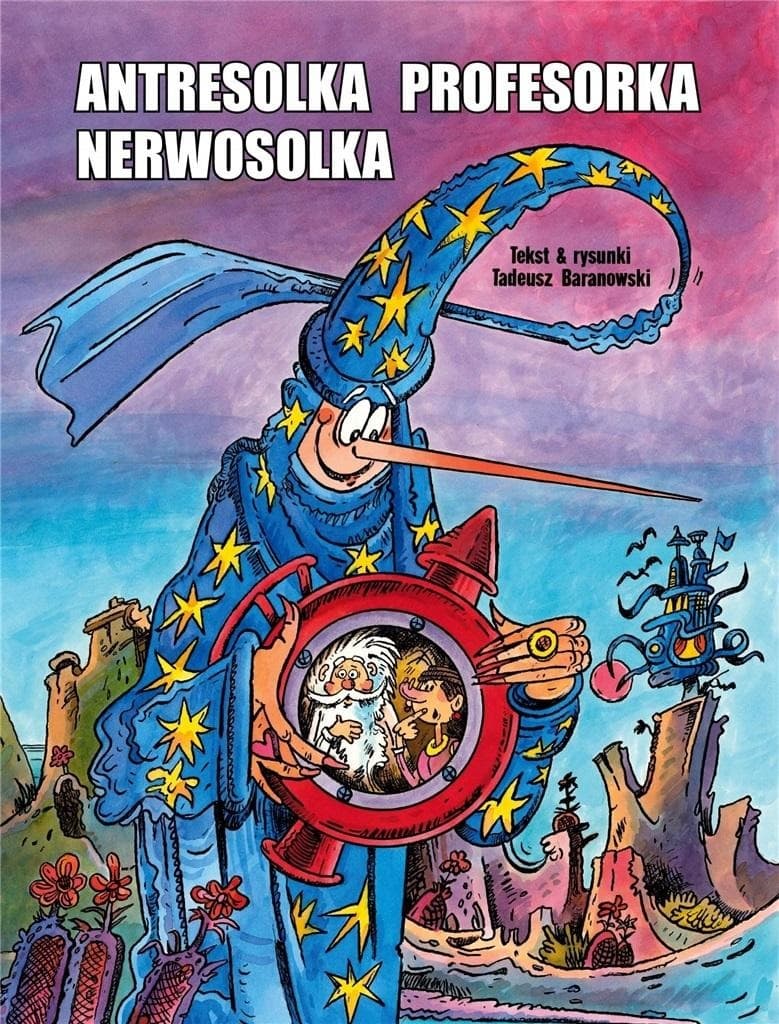 Antologia przygód profesora Nerwosolka i Entomologii Motylkowskiej