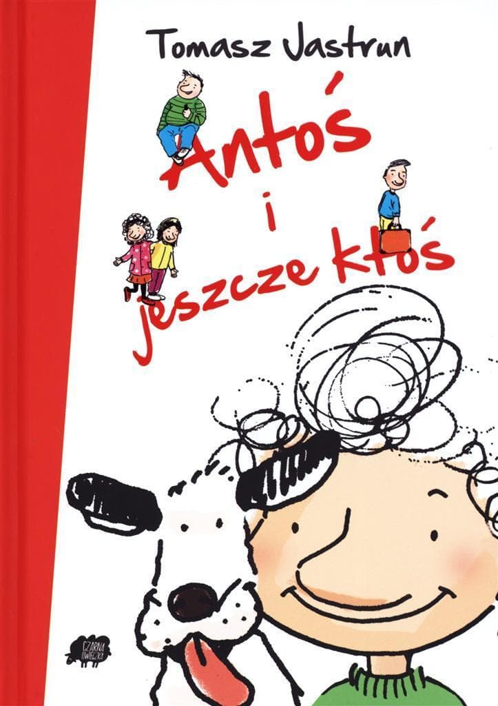 Antoś i jego zwariowane przygody z przyjaciółmi i rodziną
