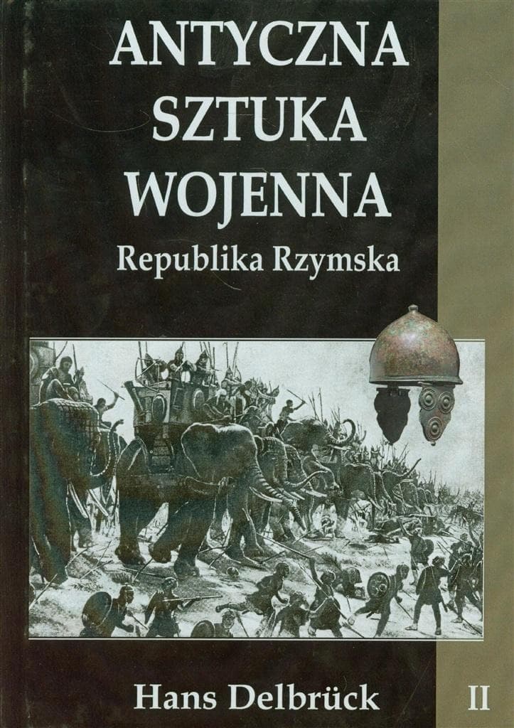 Antyczna sztuka wojenna. Tom 2. Republika Rzymska i Cezar
