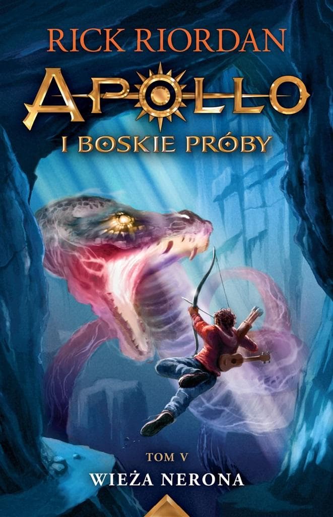 Apollo i boskie próby Tom 5 Wieża Nerona Rick Riordan