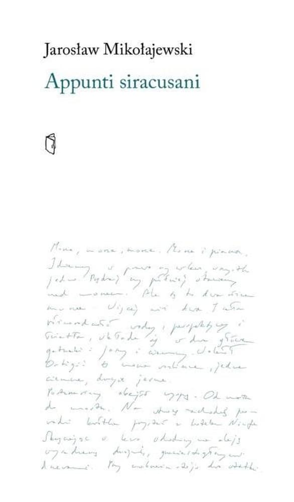 Appunti Siracusani - refleksje o Syrakuzach - Jarosław Mikołajewski