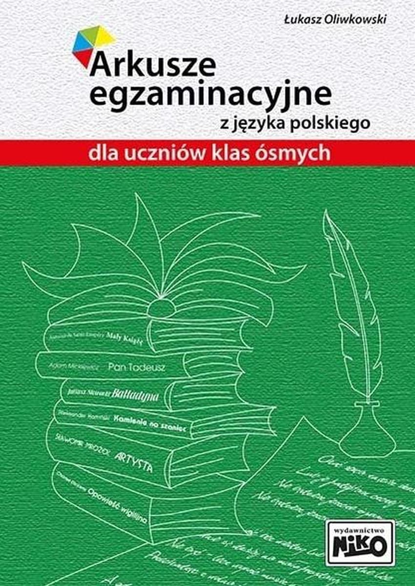 Arkusze egzaminacyjne z j. polskiego dla dzieci Klasa 8