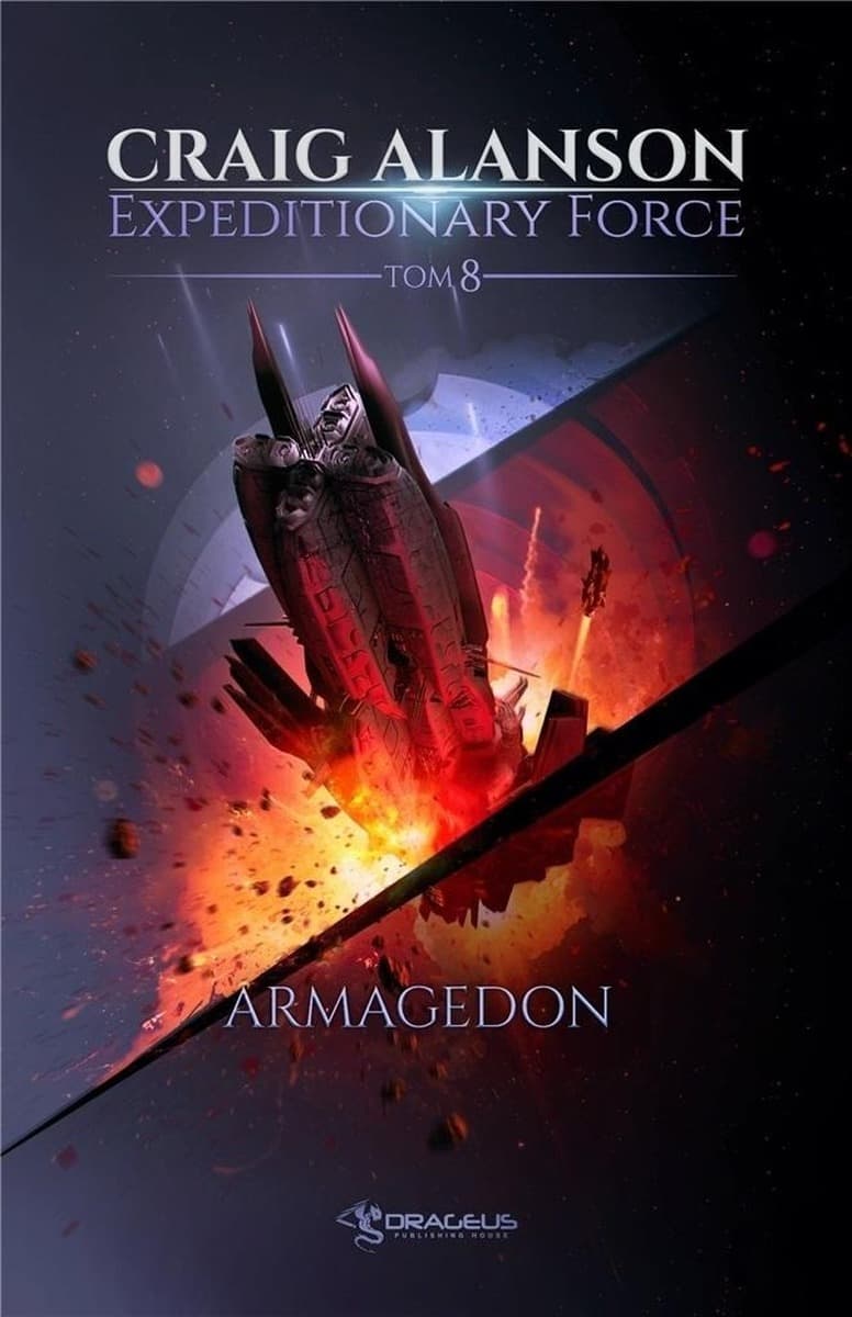 Armagedon. Expeditionary Force. Tom 8. Powieść science fiction