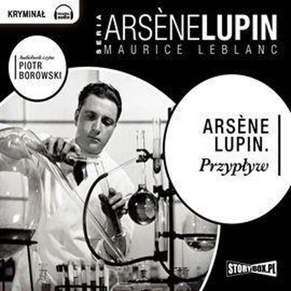 Arsene Lupin Przypływ audiobook Maurice Leblanc