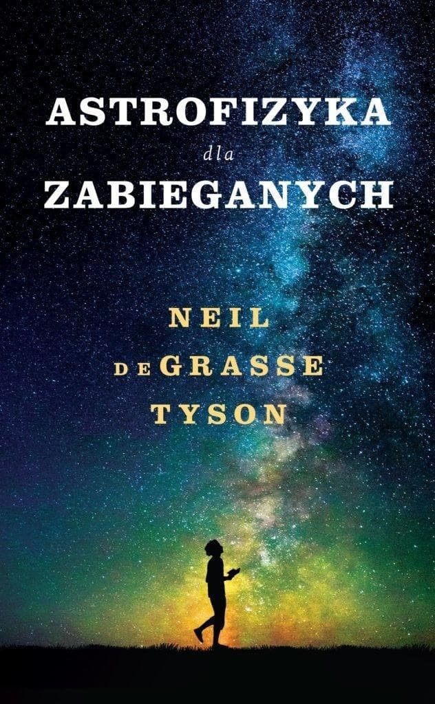 Astrofizyka dla zabieganych - Neil deGrasse Tyson, wydanie 2025