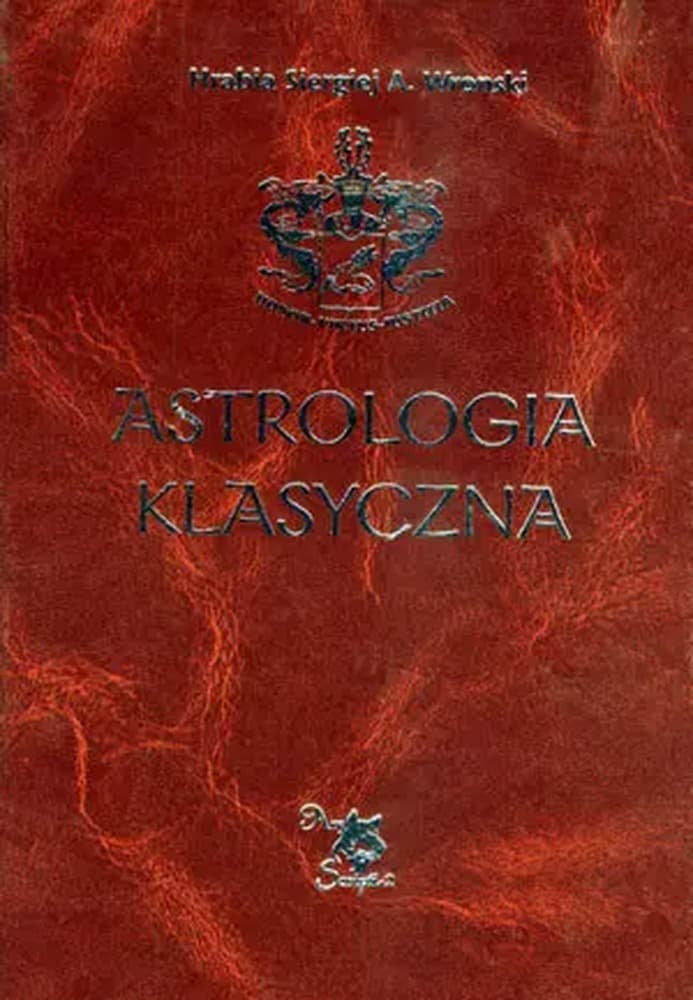 Astrologia klasyczna Tom VII: Planety Pluton Chiron Prozerpina