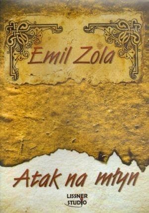 Atak na młyn - Emil Zola, audiobook