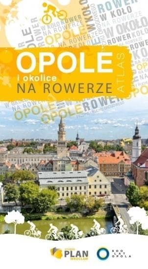 Atlas Opole i okolice na rowerze - praca zbiorowa