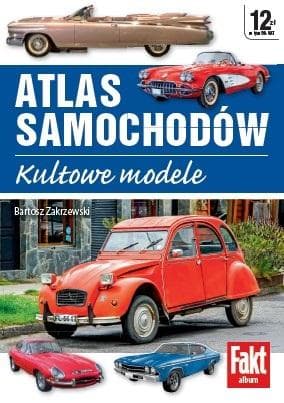 Atlas samochodów kultowe modele Bartosz Zakrzewski