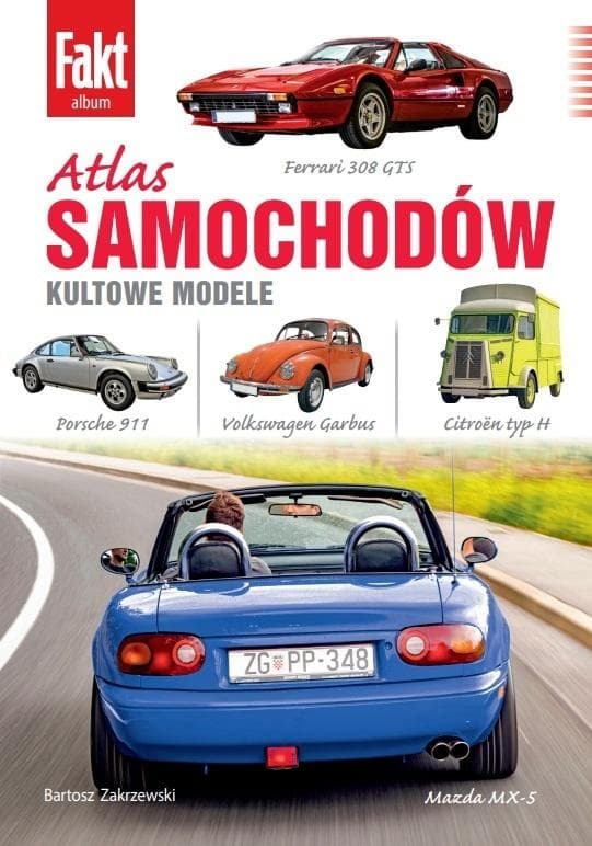 Atlas samochodów kultowe modele Bartosz Zakrzewski 144 strony