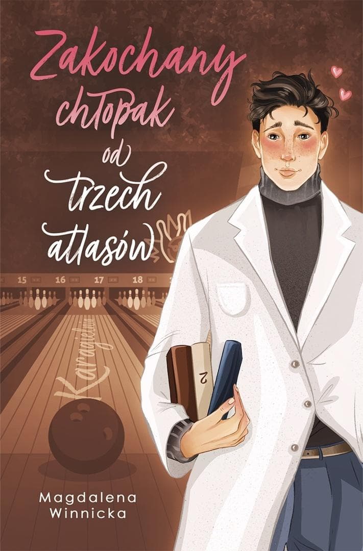 Zakochany chłopak od trzech atlasów Tom 2 - Magdalena Winnicka 280 stron