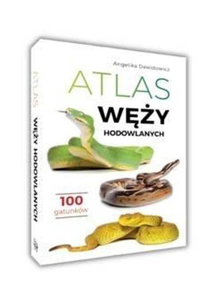 Atlas węży egzotycznych. 100 gatunków