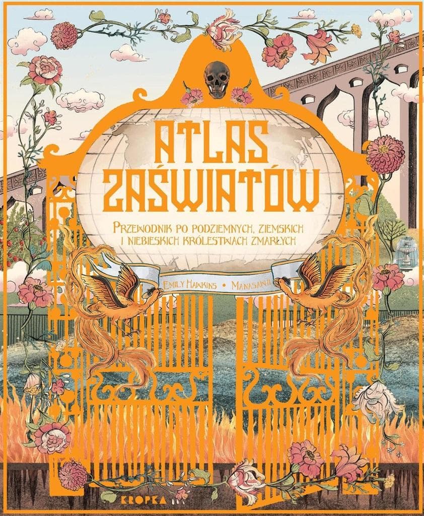 Atlas zaświatów - podróż przez mitologie i wierzenia o życiu po śmierci