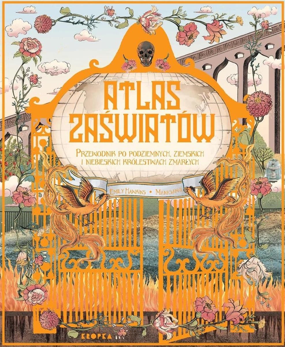 Atlas zaświatów - podróż przez mitologie i wierzenia o życiu po śmierci