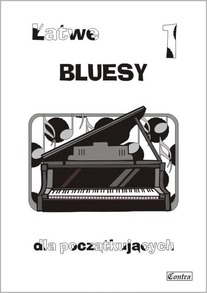 Łatwe bluesy dla początkujących - A. Górecka