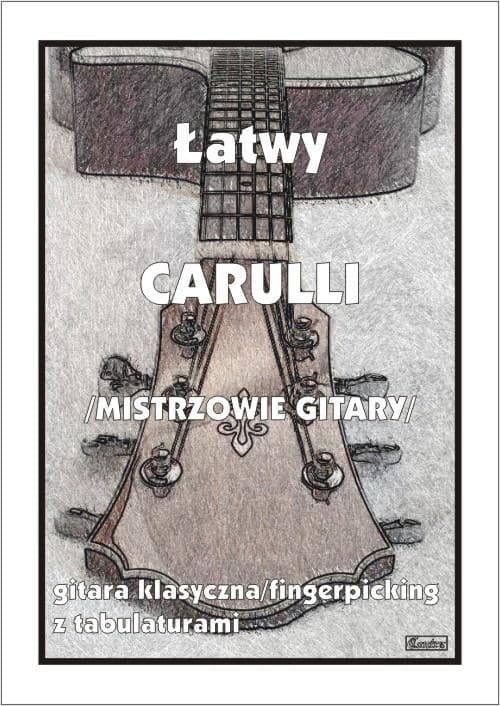 Zbiór Utworów Gitara Łatwe Utwory Carulliego - opracowanie M. Pawełek