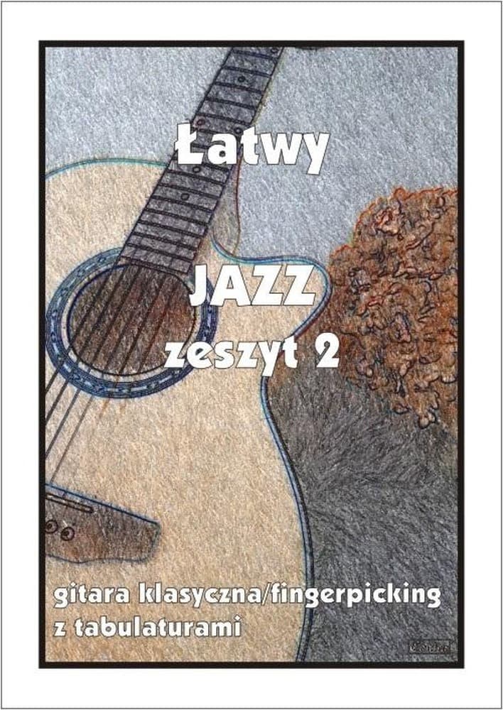 Łatwy Jazz z.2 - Gitara klasyczna fingerpicking