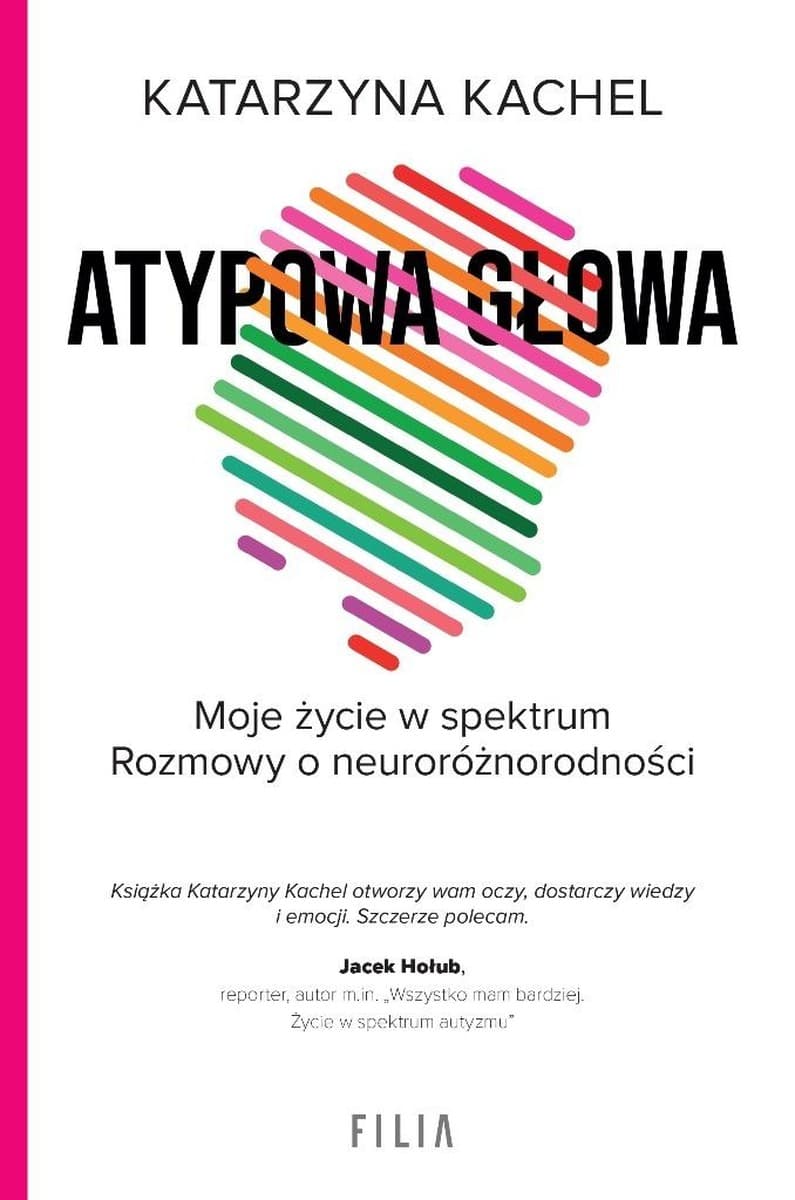 Atypowa głowa. Moje życie w spektrum - książka o neuroróżnorodności