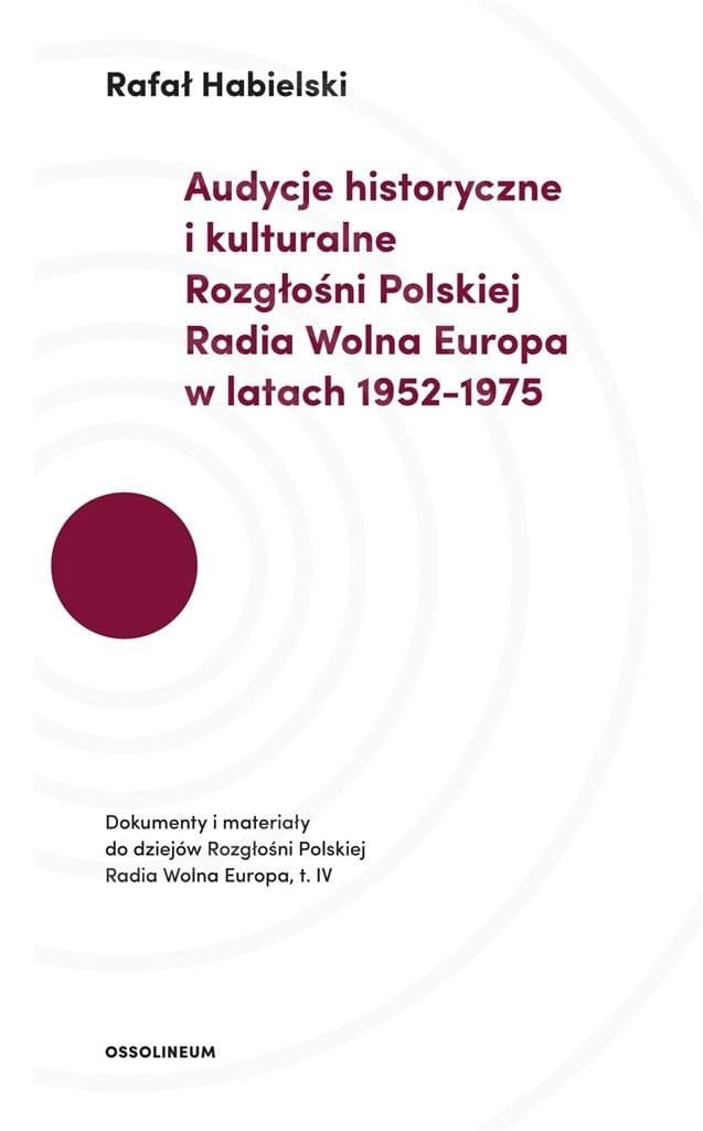 Audycje historyczne i kulturalne Rozgłośni Polskiej RWE