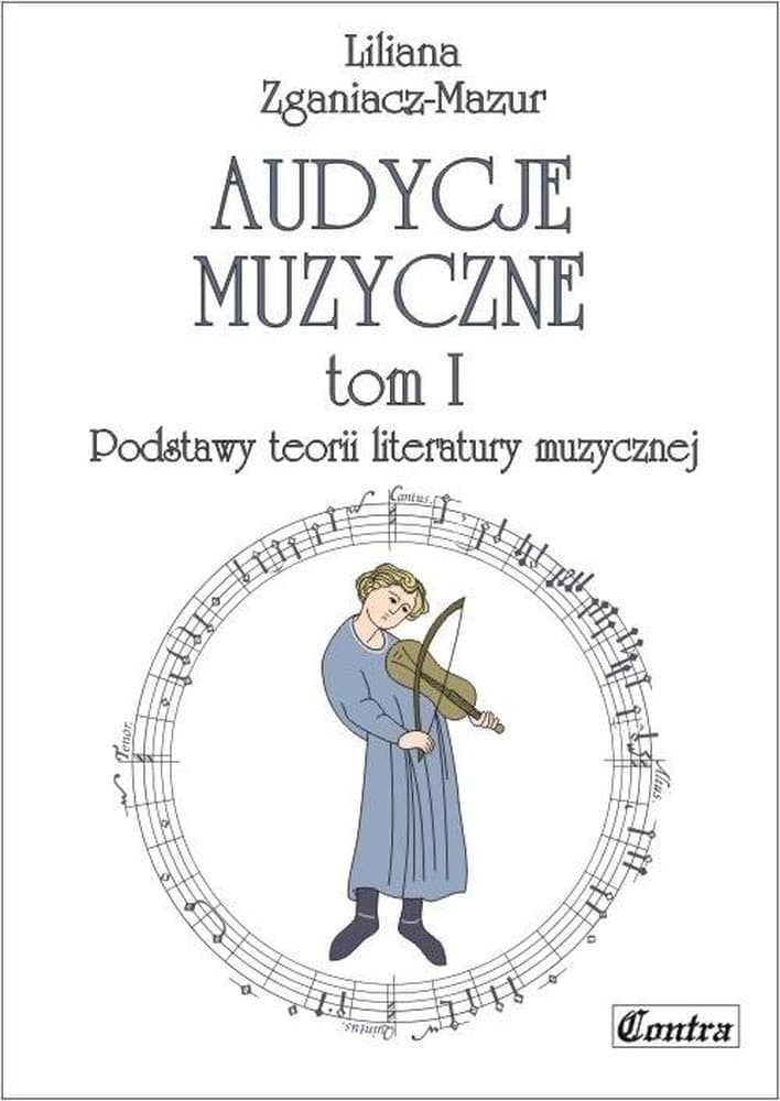 Audycje Muzyczne: Podstawy Teorii Muzyki - Liliana Zganiacz-Mazur