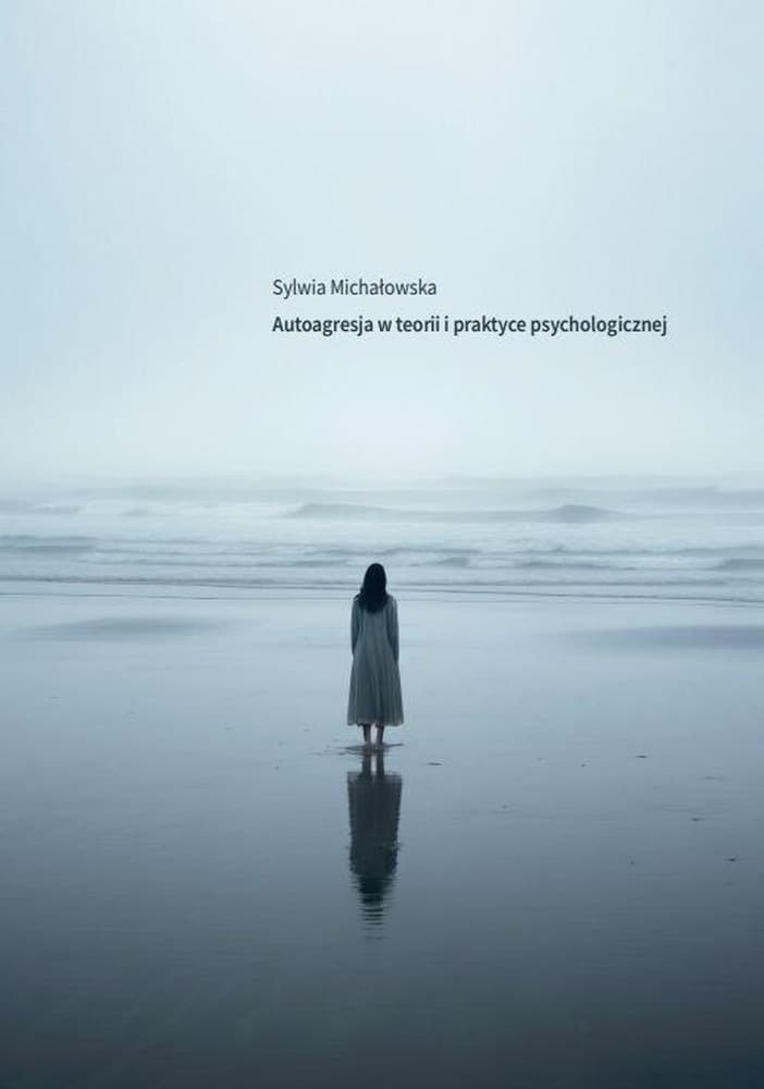 Autoagresja w teorii i praktyce psychologicznej