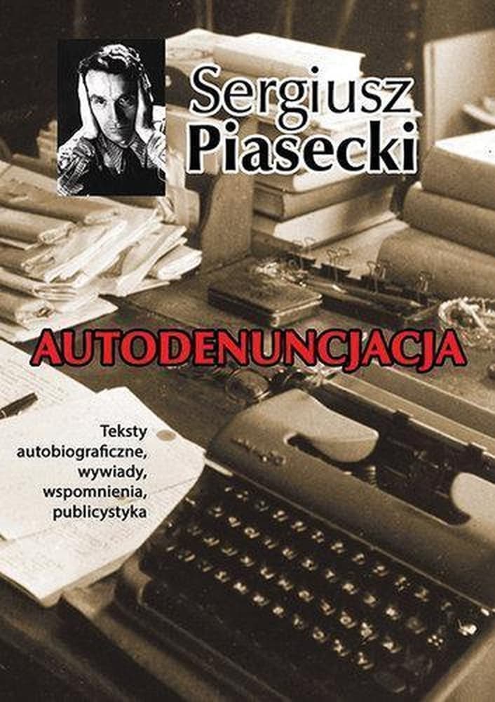 Autodenuncjacja Tw – Sergiusz Piasecki