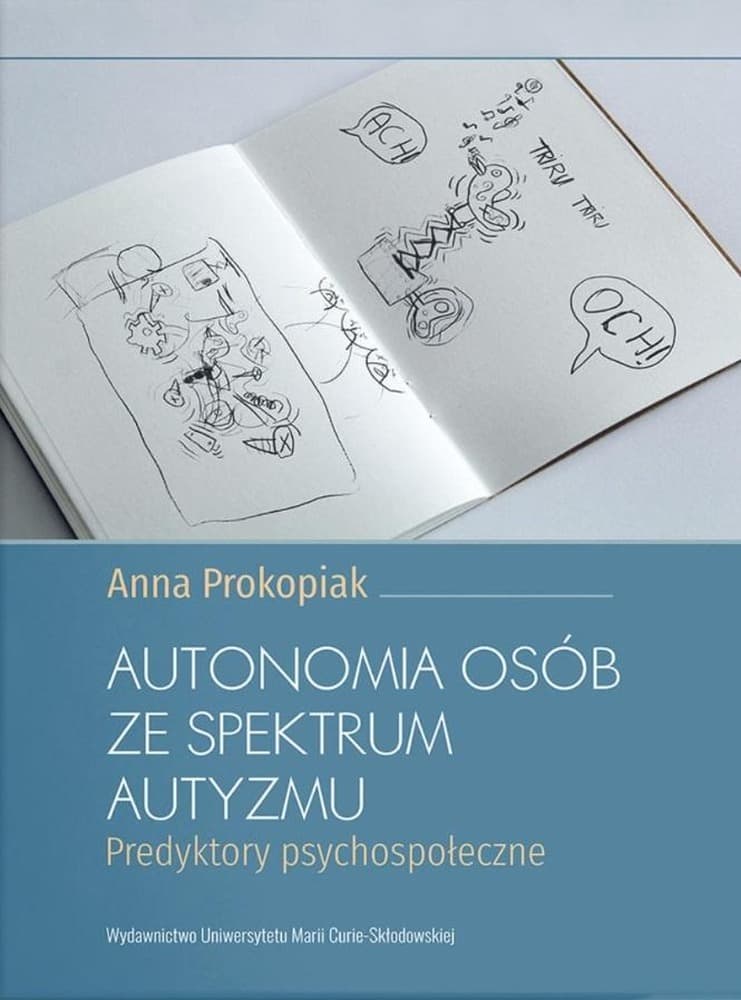 Autonomia osób ze spektrum autyzmu Anna Prokopiak