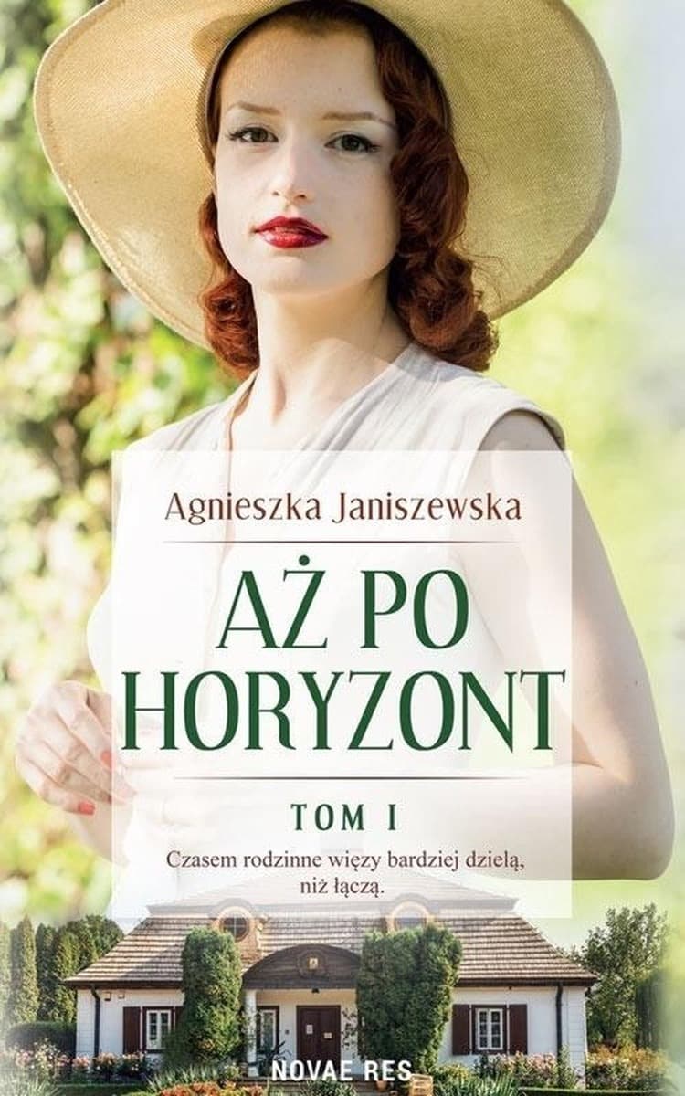 Aż po horyzont Tom 1 - Powieść obyczajowa Agnieszka Janiszewska