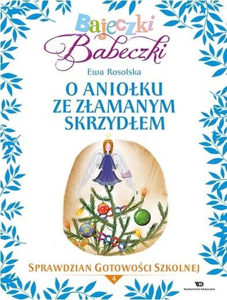 Bajeczki Babeczki Część 4 - O aniołku ze złamanym skrzydłem