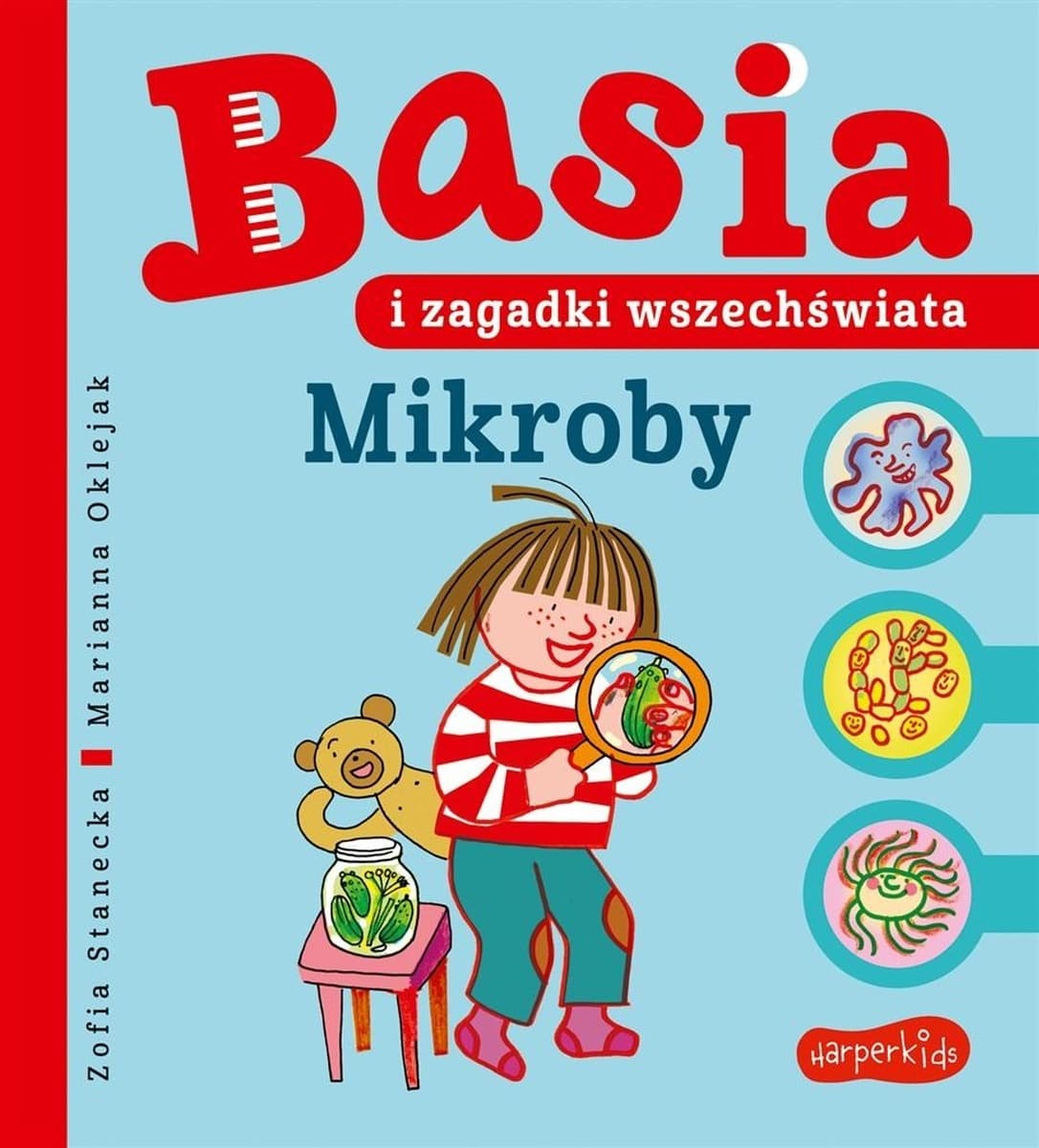 Basia i zagadki wszechświata. Mikroby. Książka dla dzieci