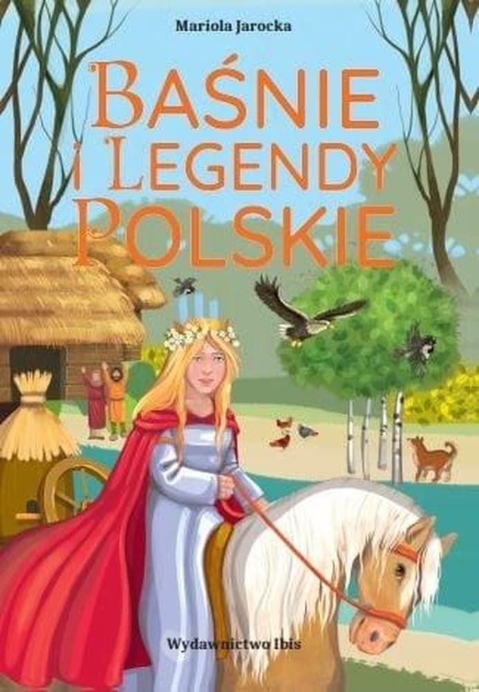 Baśnie i legendy polskie - Książka dla dzieci