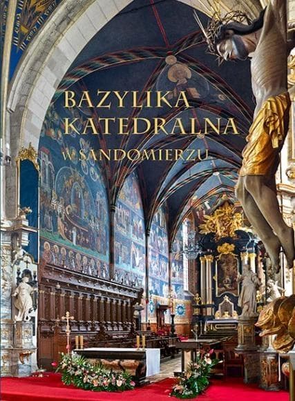 Bazylika Katedralna w Sandomierzu album pamiątkowy