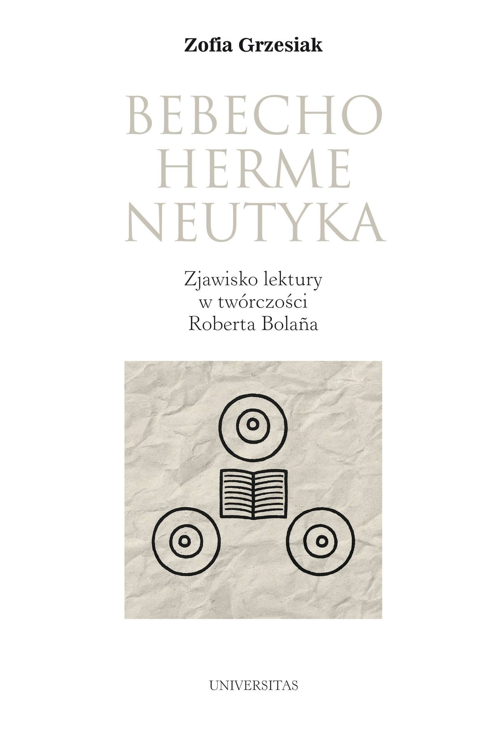 Bebechohermeneutyka. Zjawisko lektury w twórczości Roberta Bolaña