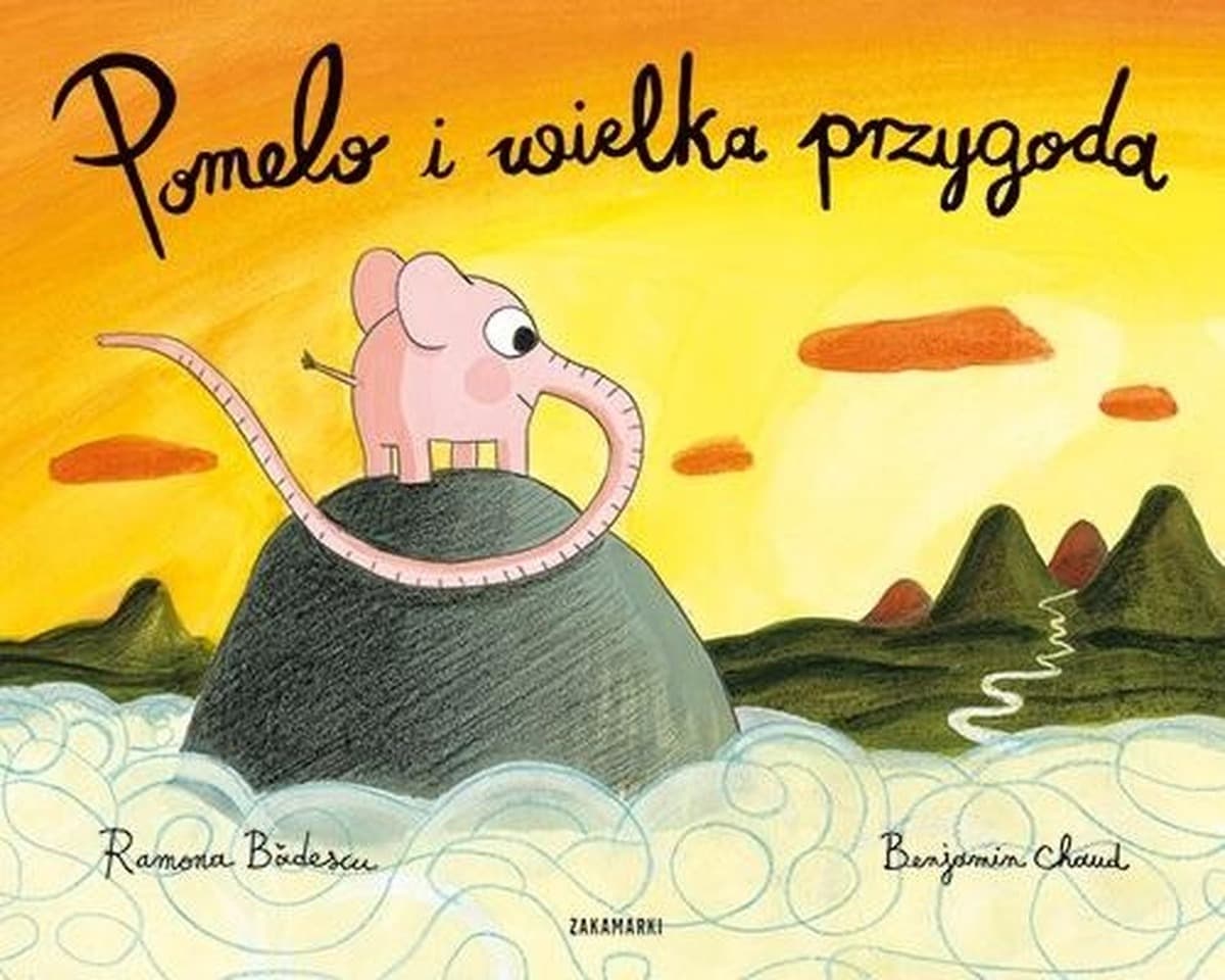 Benjamin Chaud - Pomelo i wielka przygoda - książka dla dzieci