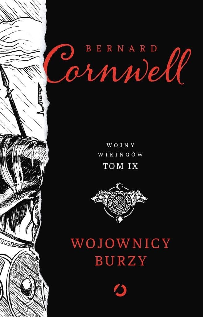 Bernard Cornwell: Wojny Wikingów Tom 9 - Wojownicy burzy (wyd. 2023)