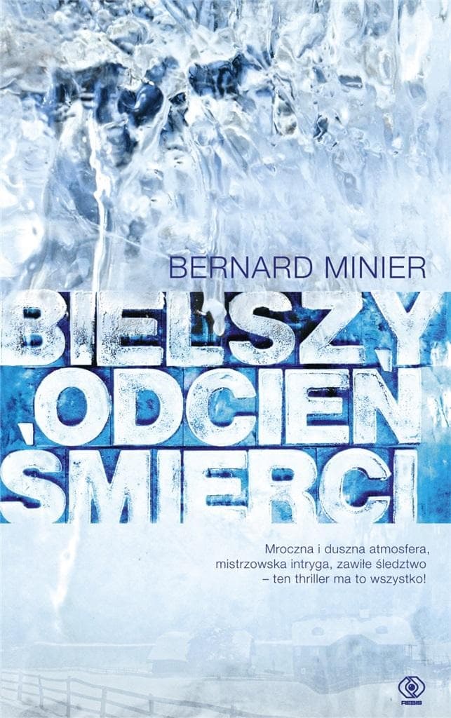 Bernard Minier Bielszy odcień śmierci wydanie 2023