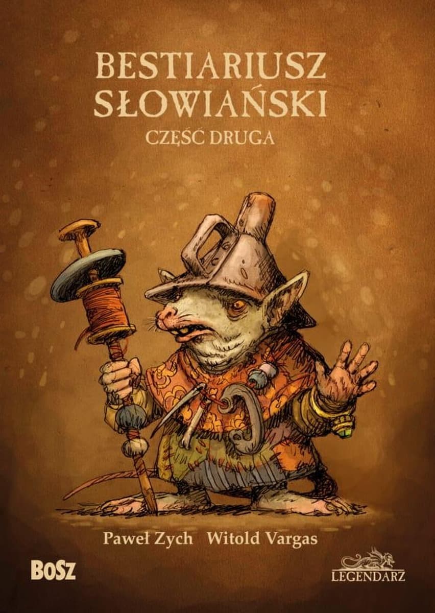 Bestiariusz słowiański część 2 - Bestiariusz słowiański - Legendarz wyd. 2022