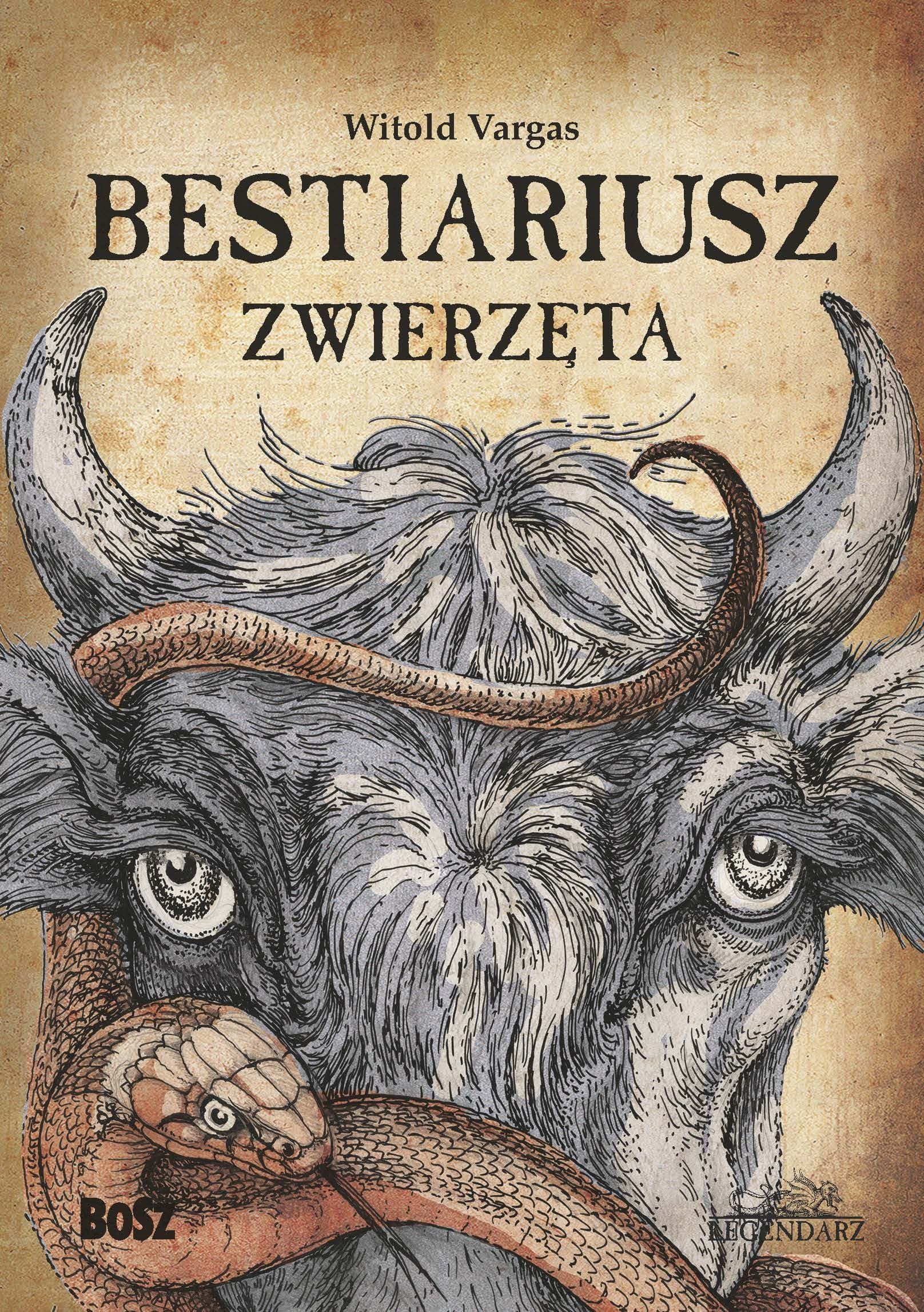 Bestiariusz Zwierzęta Witolda Vargasa