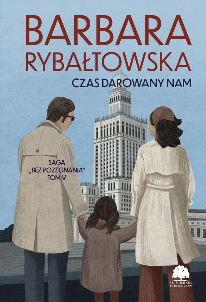Bez pożegnania: Czas darowany nam - wzruszająca saga rodzinna, Tom 5