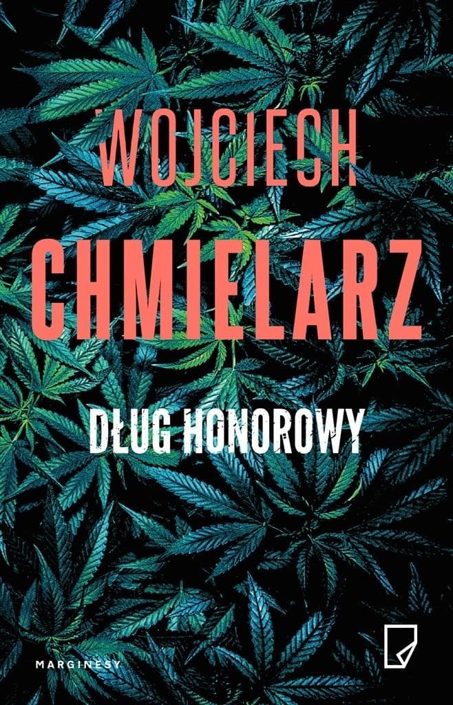 Wojciech Chmielarz - Bezimienny T.2 Dług honorowy - Powieść