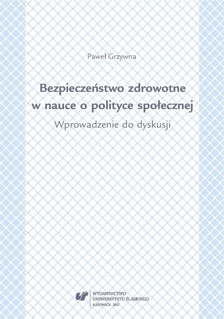 Bezpieczeństwo zdrowotne w nauce o polityce społecznej - Paweł Grzywna