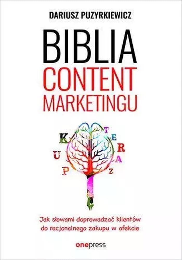 Biblia content marketingu Dariusz Puzyrkiewicz One Press Helion 2023