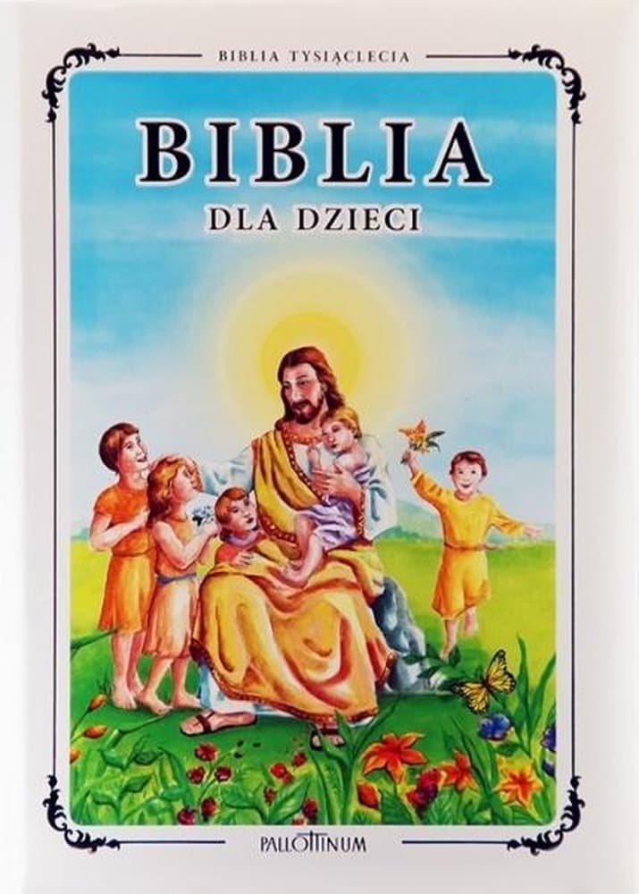 Biblia dla dzieci - praca zbiorowa, ilustrowane wydanie