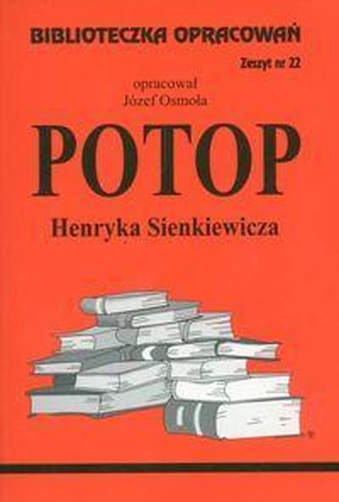 Biblioteczka opracowań lektur szkolnych Potop Józefa Osmoły