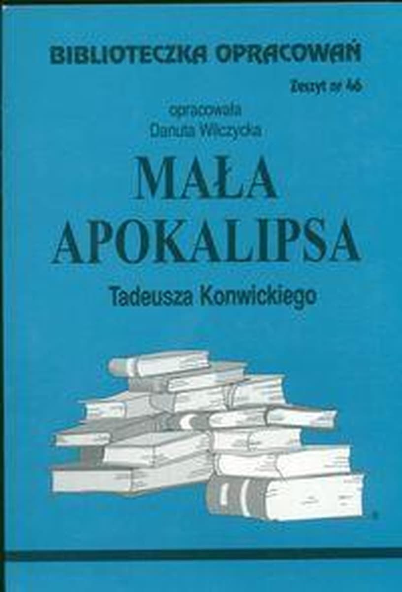 Biblioteczka opracowań Mała Apokalipsa Danuty Wilczyckiej