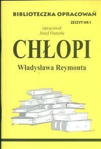 Biblioteczka opracowań lektur szkolnych Chłopi Józefa Osmoły