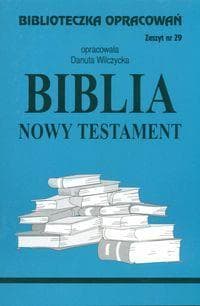 Opracowanie lektury Biblia Nowy Testament - Danuta Wilczycka