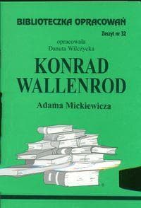 Opracowanie lektury szkolnej Konrad Wallenrod